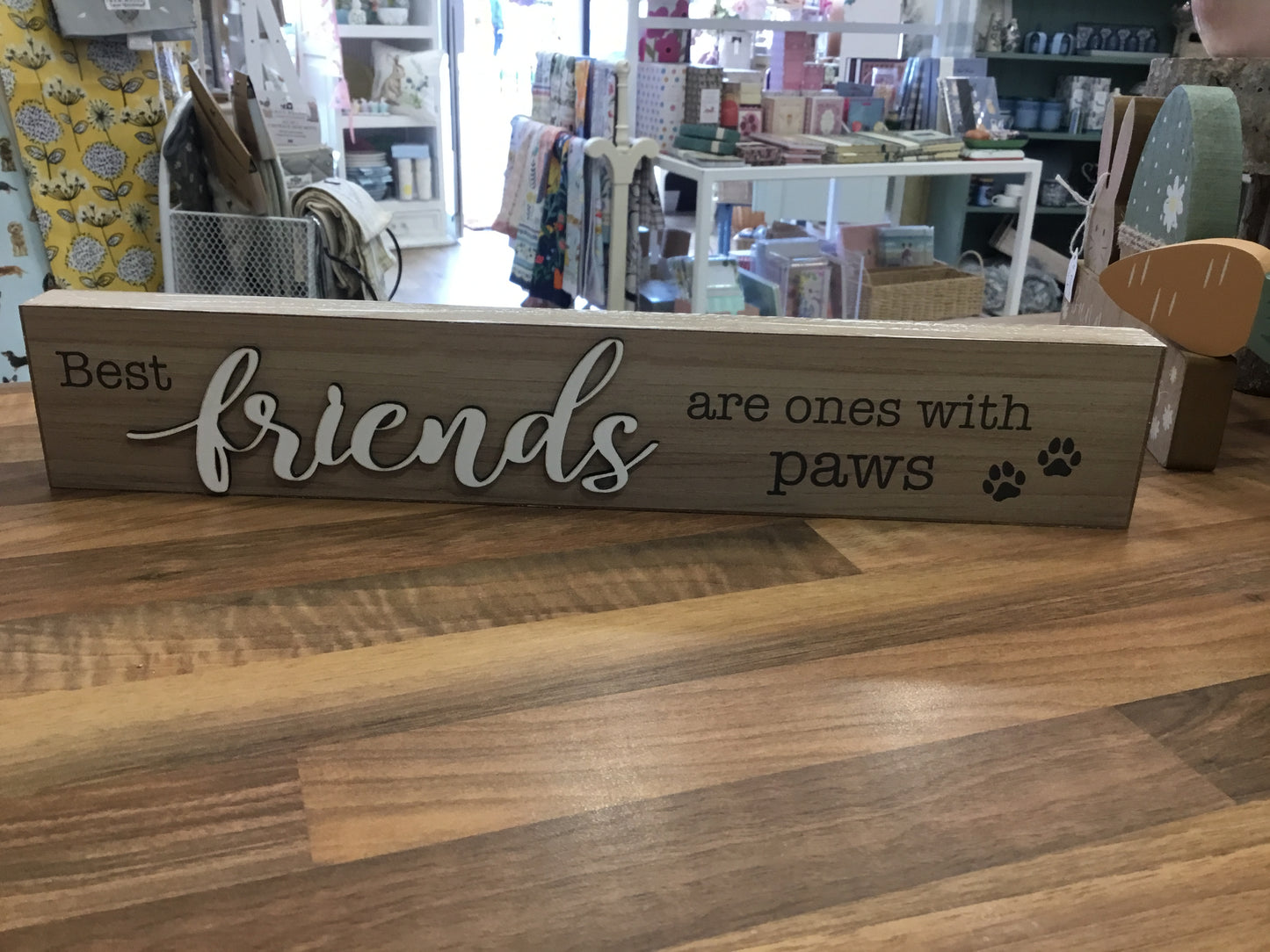 Best friends are the ones with paws wooden sign
