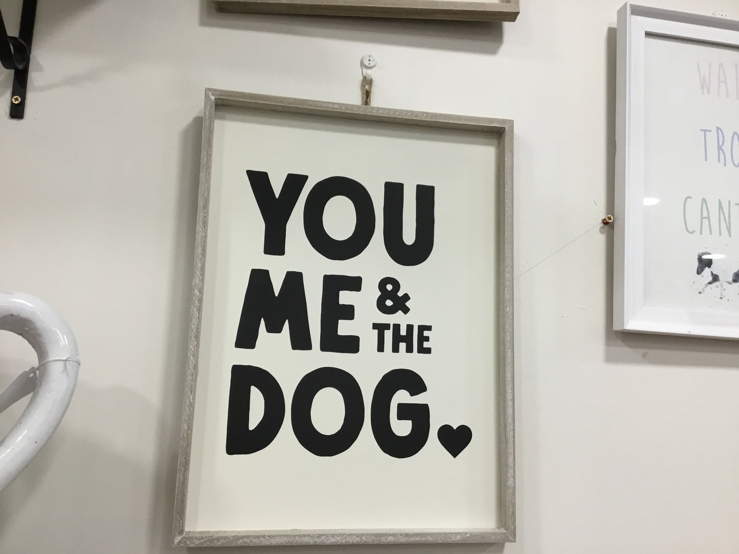 You, Me and the Dog wooden sign